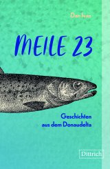 Dan Ivan, Peter Groth (Übers.): Meile 23 
