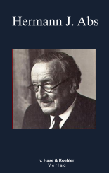 Manfred Pohl: Hermann J. Abs 