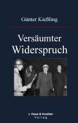 Günter Kießling: Versäumter Widerspruch 