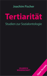 Joachim Fischer: Tertiarität 