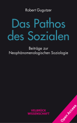 Robert Gugutzer: Das Pathos des Sozialen 