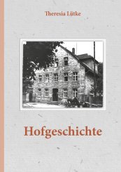 Theresia Lütke: Hofgeschichte 