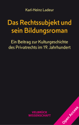 Karl-Heinz Ladeur: Das Rechtssubjekt und sein Bildungsroman 
