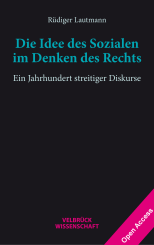 Rüdiger Lautmann: Die Idee des Sozialen im Denken des Rechts 