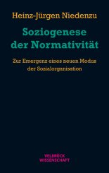 Heinz-Jürgen Niedenzu: Soziogenese der Normativität 