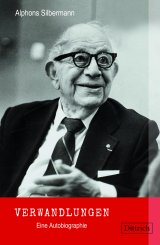 Alphons Silbermann: Verwandlungen 