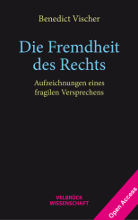 Benedict Vischer: Die Fremdheit des Rechts 