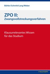 Schmitt,Felix Bühler, Jonas, Weber, Christoph Lang, Rudi: ZPO II: Zwangsvollstreckungsverfahren 