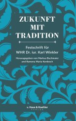 Markus Buchmaier, Ramona M. Kordesch: Zukunft mit Tradition 