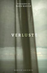 Maren Wurster: Akzente: Verluste 