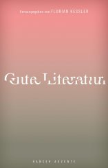 Florian Kessler: Akzente: Gute Literatur 