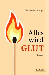 Christian Dürnberger: Alles wird GLUT