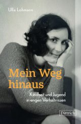 Ulla Lohmann: Mein Weg hinaus 