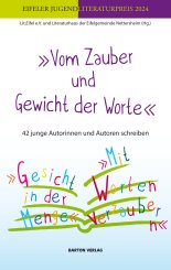Lit.Eifel e.V. und das Literaturhaus der Eifelgemeinde Nettersheim: »Vom Zauber und Gewicht der Worte« 