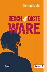 Christoph Möller: Beschädigte Ware 