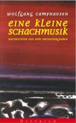 Wolfgang Camphausen: Eine kleine Schachmusik 