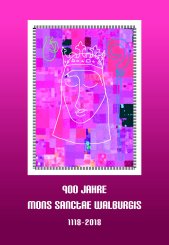 Pfarrgemeinde St. Walburga, Walberberg: 900 Jahre Mons Sanctae Walburgis 1118–2018 