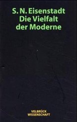Shmuel N Eisenstadt, Brigitte Schluchter: Die Vielfalt der Moderne 