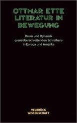 Ottmar Ette: Literatur in Bewegung 
