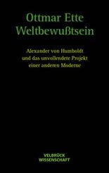 Ottmar Ette: Weltbewusstsein 