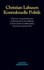 Christian Lahusen: Kontraktuelle Politik 