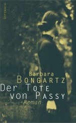 Barbara Bongartz: Der Tote von Passy 