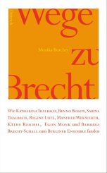 Monika Buschey: Wege zu Brecht 