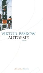 Viktor Paskow, Alexander Sitzmann: Autopsie 