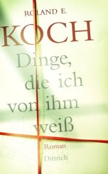 Roland E Koch: Dinge, die ich von ihm weiß 