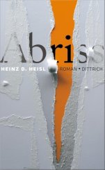 Heinz D. Heisl: Abriss 