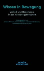 Sabine Ammon, Corinna Heineke, Kirsten Selbmann: Wissen in Bewegung 