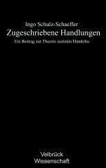 Ingo Schulz-Schaeffer: Zugeschriebene Handlungen 