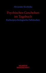 Alexander Kochinka: Psychisches Geschehen im Tagebuch 