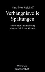 Hans-Peter Waldhoff: Verhängnisvolle Spaltungen 