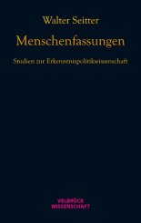 Walter Seitter: Menschenfassungen 