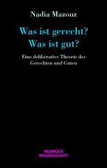 Nadia Mazouz: Was ist gerecht? Was ist gut? 