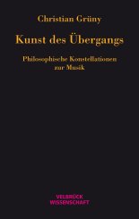 Christian Grüny: Kunst des Übergangs 