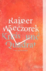 Rainer Wieczorek: Kreis und Quadrat 