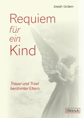 Joseph Groben: Requiem für ein Kind 