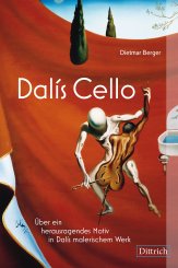 Dietmar Berger: Dalís Cello 