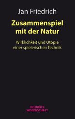 Jan Friedrich: Zusammenspiel mit der Natur 
