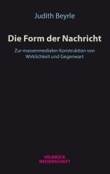 Judith Beyrle: Die Form der Nachricht 