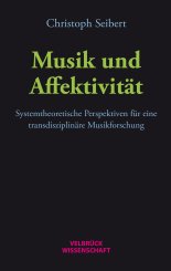 Christoph Seibert: Musik und Affektivität 