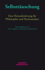 Emil Angehrn, Joachim Küchenhoff: Selbsttäuschung 