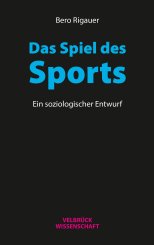 Bero Rigauer: Das Spiel des Sports 