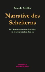 Nicole Müller: Narrative des Scheiterns 