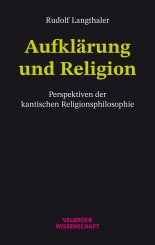 Rudolf Langthaler: Aufklärung und Religion 