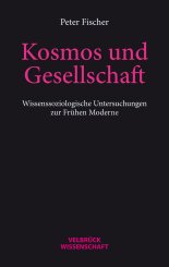 Peter Fischer: Kosmos und Gesellschaft 