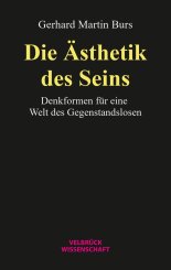 Gerhard Martin Burs: Die Ästhetik des Seins 