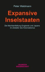 Peter Waldmann: Expansive Inselstaaten 